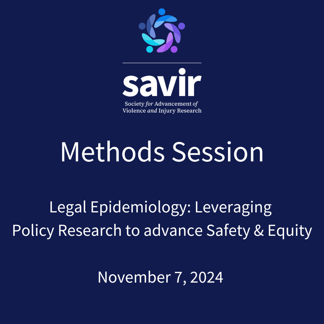 Methods-Session-Legal-Epidemiology-Leveraging-Policy-Research-to-advance-Safety-Equity-