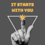 it starts with you